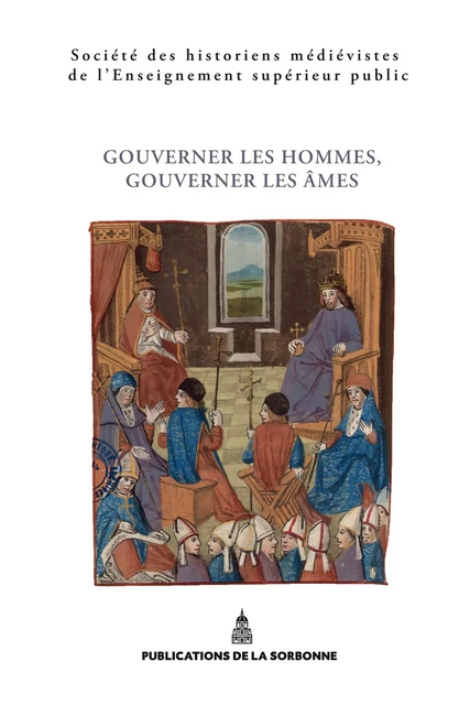 Gouverner les hommes, gouverner les âmes -  - Éditions de la Sorbonne