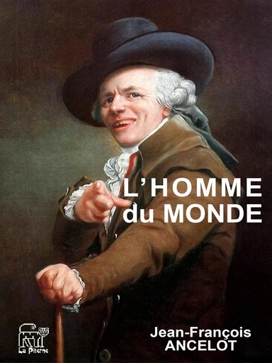 L"homme du monde - d'Ancelot Jean-François - La Piterne