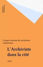 L'Archiviste dans la cité