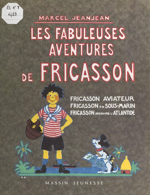 Les Fabuleuses Aventures de Fricasson - Marcel Jeanjean - FeniXX réédition numérique