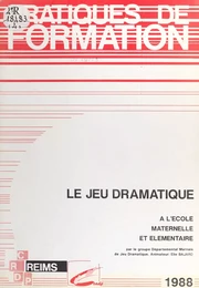 Le Jeu dramatique à l'école