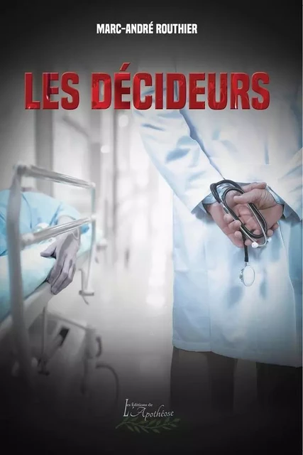 Les décideurs - Marc-André Routhier - Distribulivre