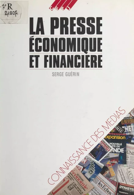 La Presse économique et financière - Serge Guérin - FeniXX réédition numérique