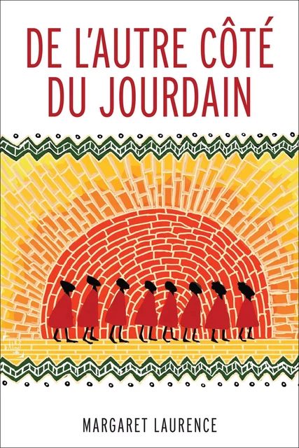 De l’autre côté du Jourdain - Margaret Laurence - Les Presses de l'Université d'Ottawa