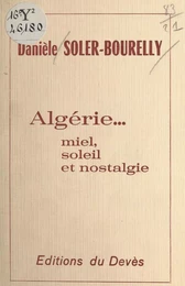 Algérie… miel, soleil et nostalgie