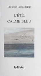 L'Été, calme bleu