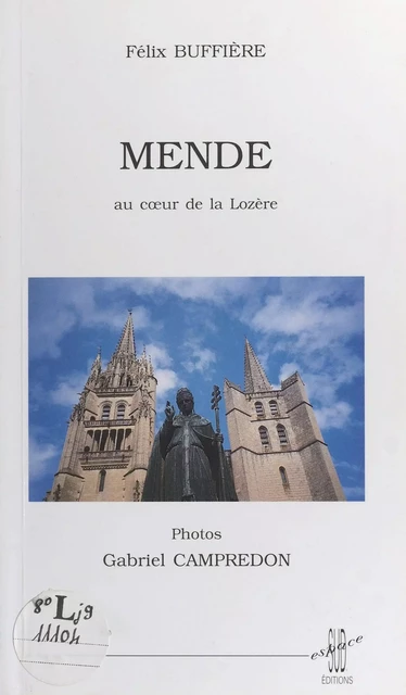 Mende : Au cœur de la Lozère - Félix Buffières - FeniXX réédition numérique