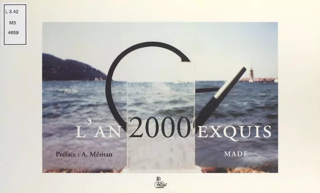 L'An 2000 exquis -  Made - FeniXX réédition numérique