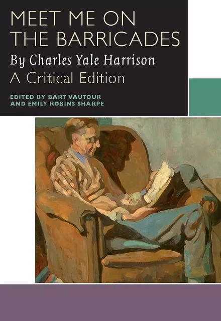 Meet Me on the Barricades - Charles Yale Harrison - University of Ottawa Press