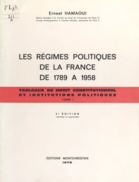 Les Régimes politiques de la France de 1789 à 1958