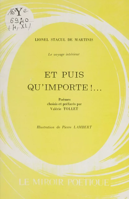 Le voyage intérieur. Et puis qu'importe !... - Lionel Stacul de Martinis - FeniXX réédition numérique