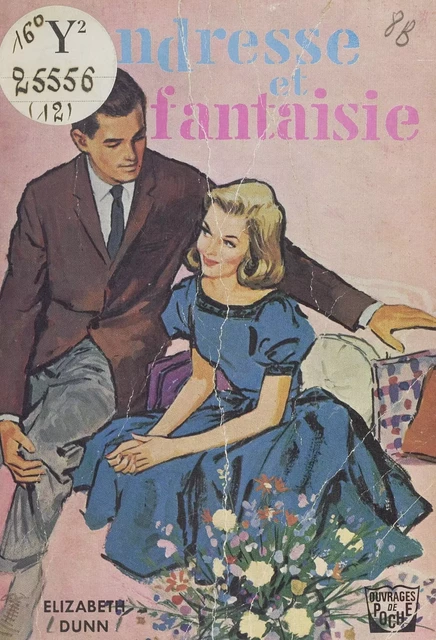 Tendresse et fantaisie - Elizabeth Dunn - FeniXX réédition numérique