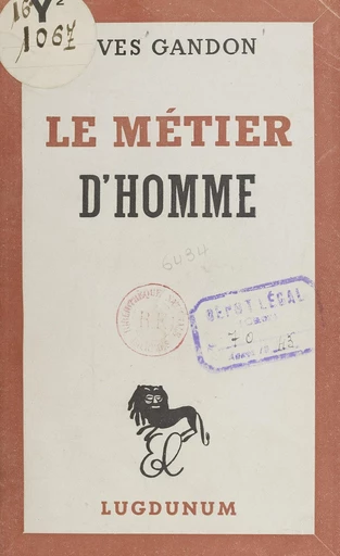 Le métier d'homme - Yves Gandon - FeniXX réédition numérique