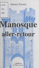 Manosque aller-retour