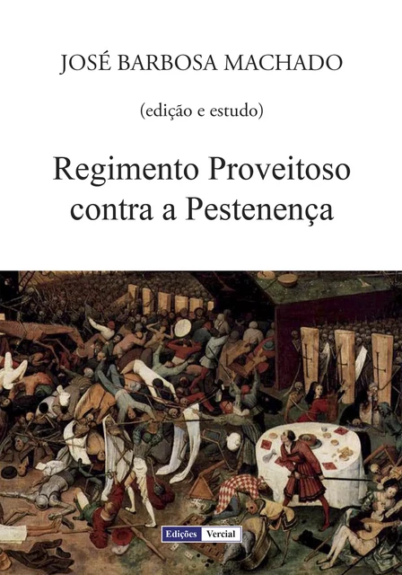 Regimento Proveitoso contra a Pestenença - D. Raminto Arusiense - Edições Vercial