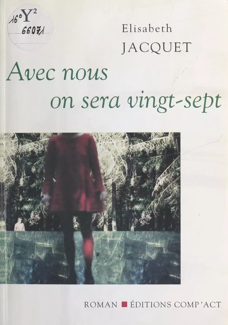 Avec nous on sera vingt-sept - Élisabeth Jacquet - FeniXX réédition numérique