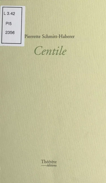 Centile - Pierrette Schmitt-Haberer - FeniXX réédition numérique