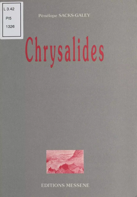 Chrysalides - Pénélope Sacks-Galey - FeniXX réédition numérique