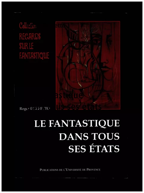 Le fantastique dans tous ses états - Roger Bozzetto - Presses universitaires de Provence