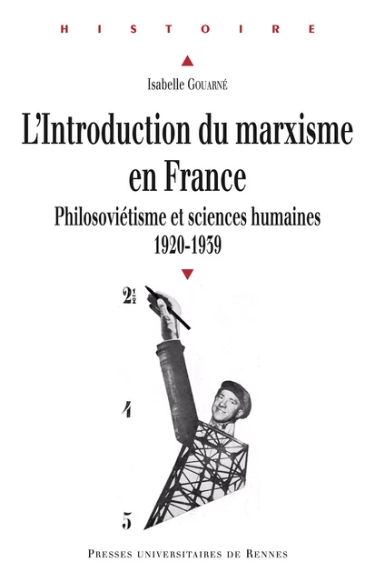 L'introduction du marxisme en France - Isabelle Gouarné - Presses universitaires de Rennes