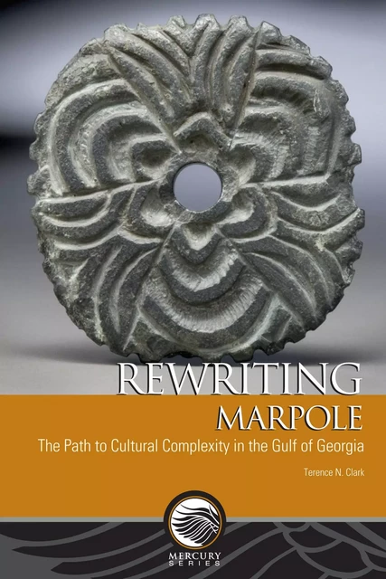 Rewriting Marpole - Terence N. Clark - Canadian Museum of Civilization