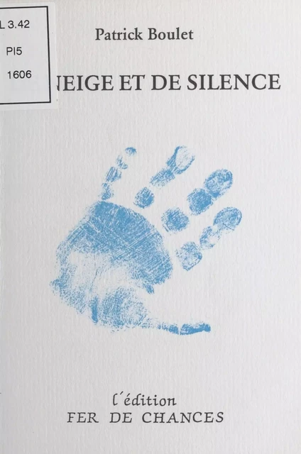 De neige et de silence - Patrick Boulet - FeniXX réédition numérique