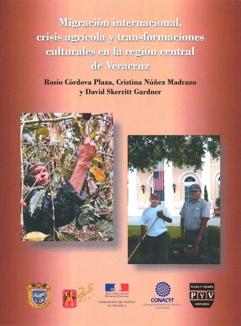 Migración internacional, crisis agrícola y transformaciones culturales en la región central de Veracruz -  - Centro de estudios mexicanos y centroamericanos