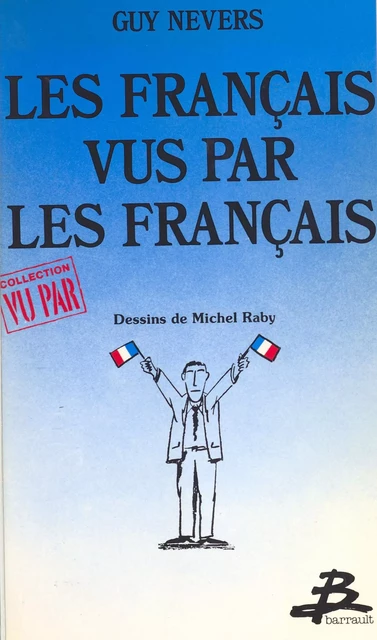 Les Français vus par les Français - Guy Nevers - FeniXX réédition numérique