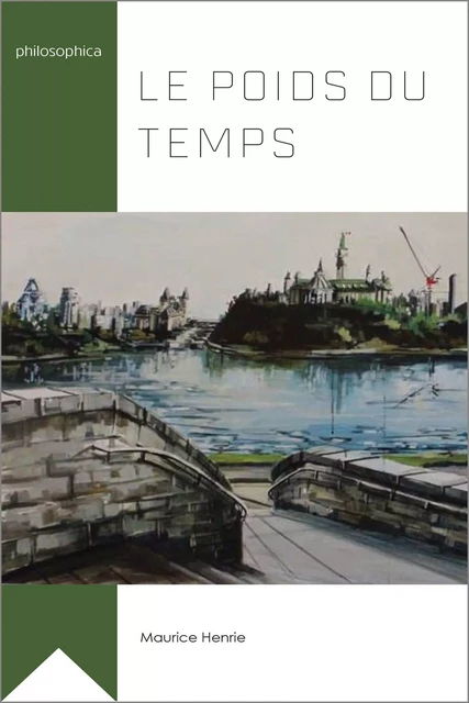 Le poids du temps - Maurice Henrie - University of Ottawa Press