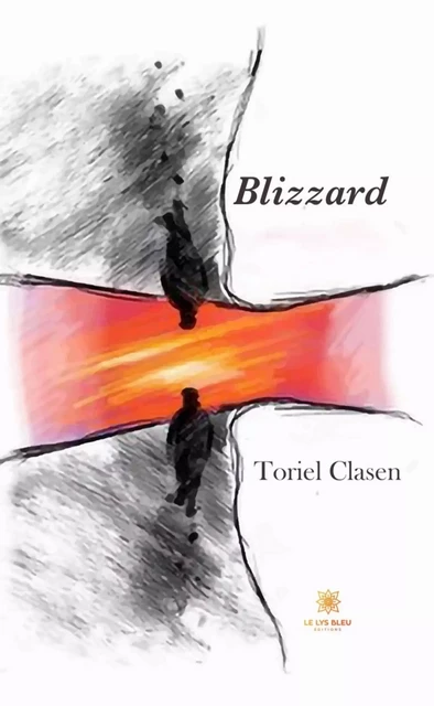 Blizzard - Toriel Clasen - Le Lys Bleu Éditions