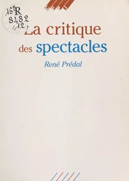 La Critique des spectacles