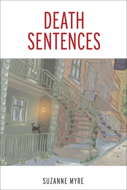 Death Sentences - Suzanne Myre - University of Ottawa Press