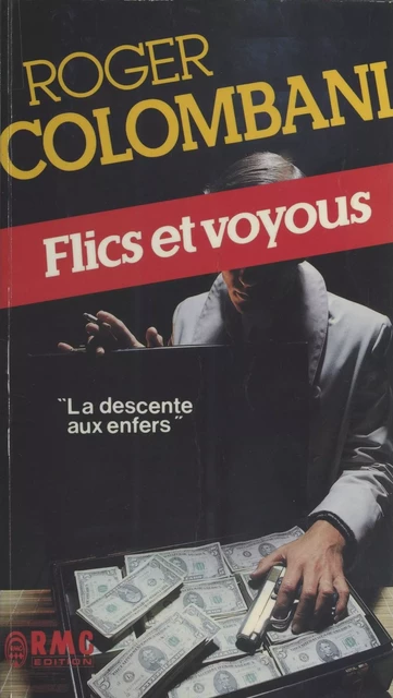 Flics et Voyous - Roger Colombani - FeniXX réédition numérique