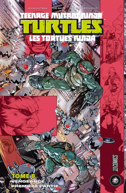 Les Tortues Ninja - TMNT, T8 : Vengeance, Première partie - Tom Waltz, Mateus Santolouco, Kevin Eastman - HiComics