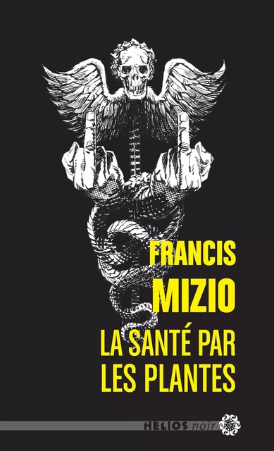 La santé par les plantes - Francis Mizio - Nouvelles Éditions Actu SF