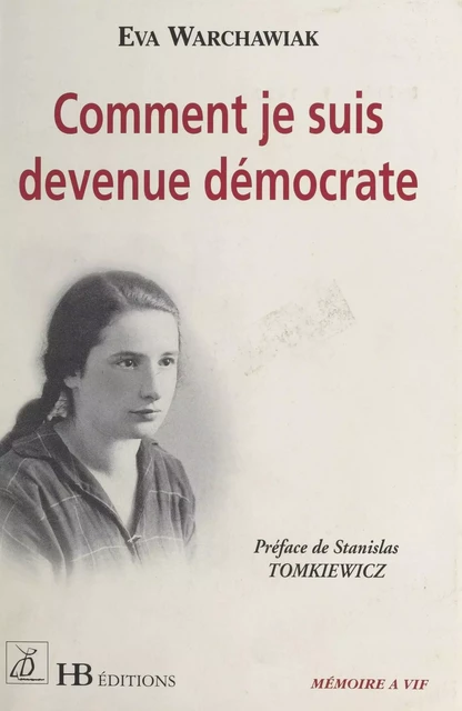 Comment je suis devenue démocrate - Eva Warchawiak - FeniXX réédition numérique