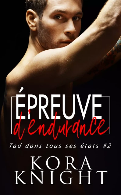 Épreuve d’endurance - Kora Knight - Juno Publishing