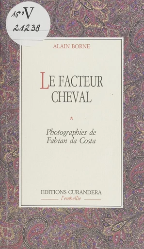 Le Facteur Cheval - Alain Borne - FeniXX réédition numérique