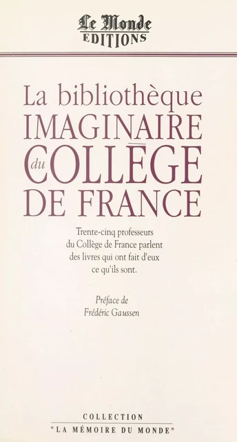 La Bibliothèque imaginaire du Collège de France - Frédéric Gaussen - FeniXX réédition numérique