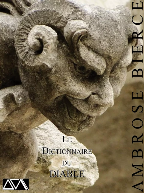 Le Dictionnaire du Diable - Ambroce Bierce - A verba futuroruM