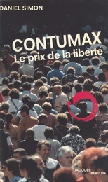 Contumax : Le Prix de la liberté