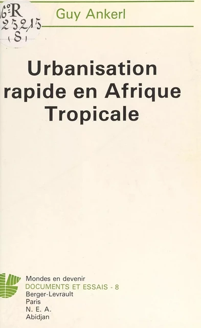 Urbanisation rapide en Afrique tropicale - Guy Ankerl - FeniXX réédition numérique