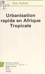 Urbanisation rapide en Afrique tropicale