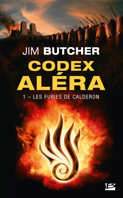 Codex Aléra, T1 : Les Furies de Calderon - Jim Butcher - Bragelonne