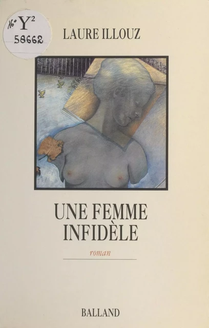 Une femme infidèle - Laure Illouz - FeniXX réédition numérique