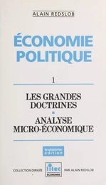 Économie politique (1) : Les grandes doctrines, analyse microéconomique