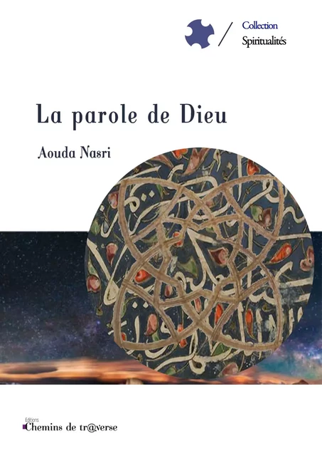 La parole de Dieu - Aouda Nasri - Chemins de tr@verse