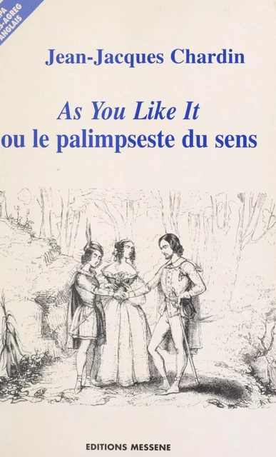 «As you like it», de William Shakespeare - Jean-Jacques Chardin - FeniXX réédition numérique