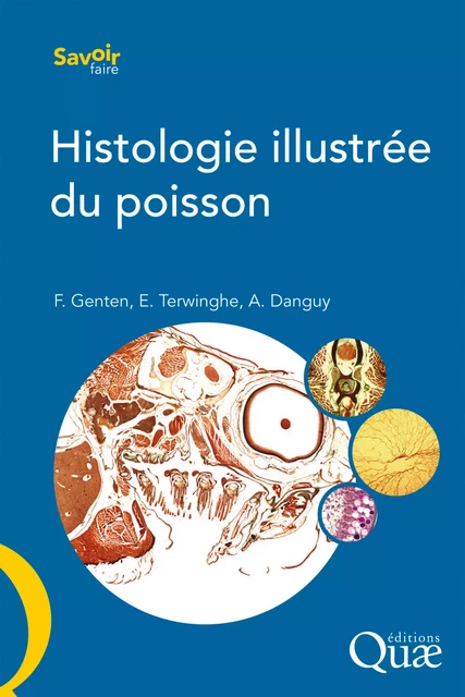 Histologie illustrée du poisson - Franck Genten, Eddy Terwinghe, André Danguy - Quae