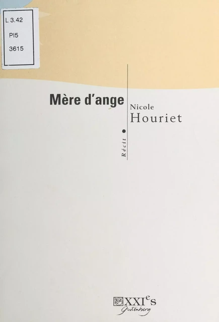 Mère d'ange - Nicole Houriet - FeniXX réédition numérique